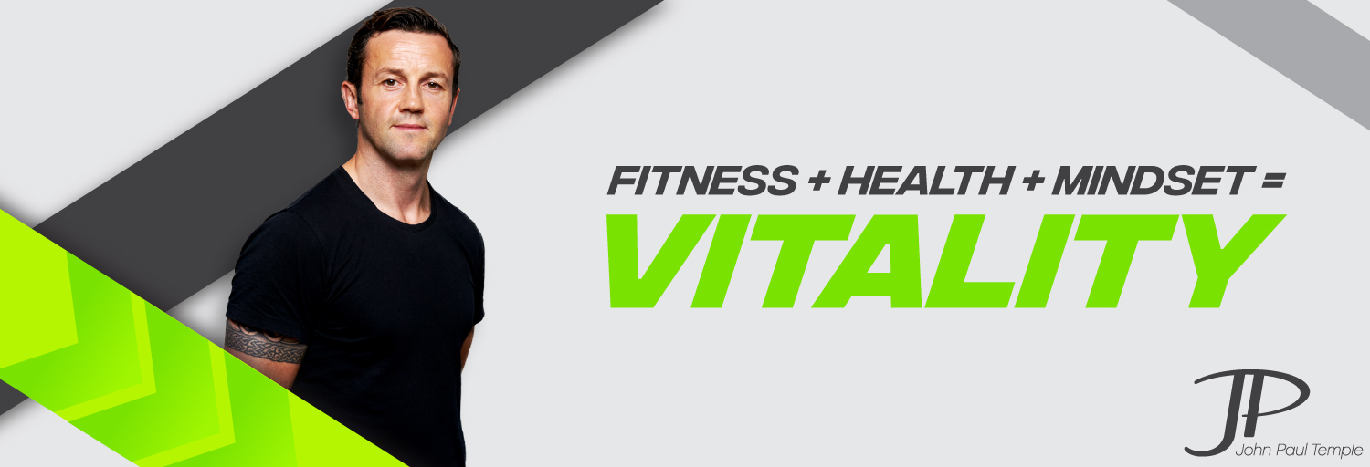 John Paul Temple - Fitness + Health + Mindset = VITALITY